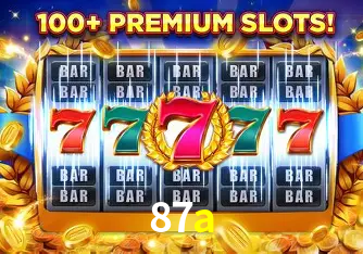 A Popularidade dos Caça-Níqueis no 87a